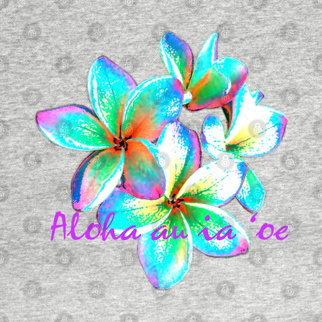 I love you in Hawaiian,  Hawaiian Flower by Organicgal Graphics